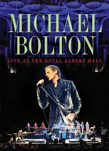 Постер Michael Bolton Live at the Royal Albert Hall