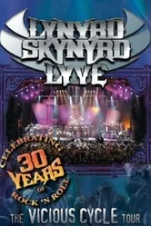 Lynyrd Skynyrd Lyve: The Vicious Cycle Tour постер