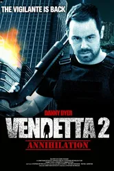 Vendetta 2: Annihilation постер