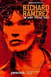 Richard Ramirez: The Night Stalker Tapes постер