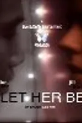 Let Her Be постер