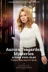 Aurora Teagarden Mysteries: A Very Foul Play постер