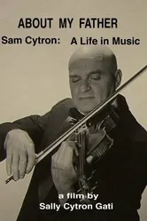 About My Father: Sam Cytron - A Life in Music постер
