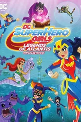 DC Super Hero Girls: Legends of Atlantis постер