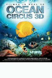 Ocean Circus 3D: Underwater Around the World постер