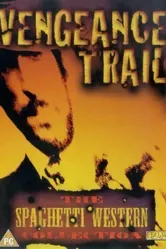 The Vengeance Trail постер