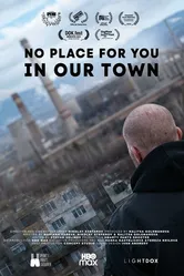 No Place for You in Our Town постер