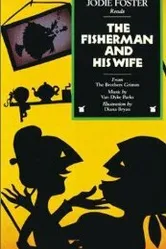 Rabbit Ears: The Fisherman and His Wife постер
