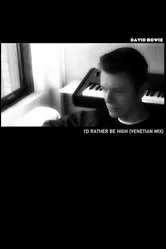 David Bowie: I'd Rather Be High (Venetian Mix) постер