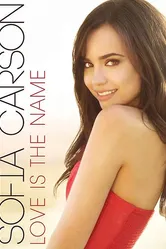 Sofia Carson: Love Is the Name постер