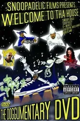 Snoopadelic Films Presents: Welcome to tha House - The Doggumentary DVD постер