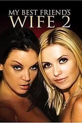 My Best Friend's Wife 2 постер