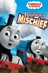 Thomas & Friends: Railway Mischief постер