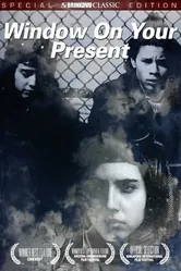 Window on Your Present постер
