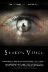 Shadow Vision постер