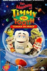The Adventures of Timmy the Tooth: Timmy in Space постер