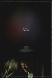 Idiot. постер