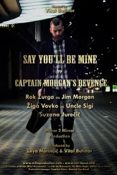 Captain Morgan's Revenge: Say You'll Be Mine постер