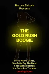 The Gold Rush Boogie постер