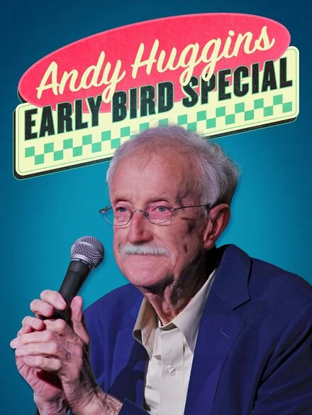 Постер Andy Huggins: Early Bird Special