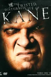 WWE: The Twisted, Disturbed Life of Kane постер