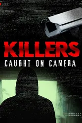 Killers: Caught on Camera постер