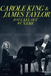Carole King & James Taylor: Just Call Out My Name постер