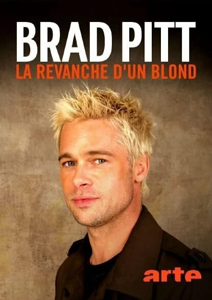 Постер Brad Pitt, la revanche d'un blond
