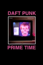 Daft Punk: The Prime Time of Your Life постер