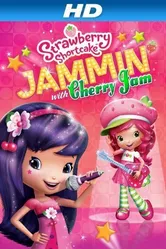 Strawberry Shortcake: Jammin' with Cherry Jam постер