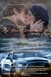 My Heart Dies with You: Hearts at War постер