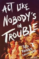 Act Like Nobody's in Trouble постер