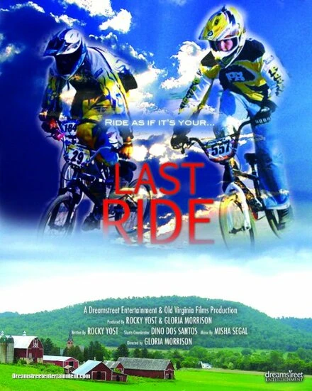 Постер Last Ride ... Ride as If Its' Your Last