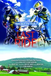 Last Ride ... Ride as If Its' Your Last постер