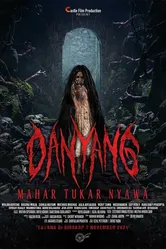 Danyang Mahar Tukar Nyawa постер