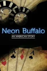 Neon Buffalo: An American Story постер