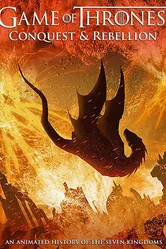Game of Thrones Conquest & Rebellion: An Animated History of the Seven Kingdoms постер