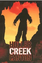Bigfoot at Holler Creek Canyon постер