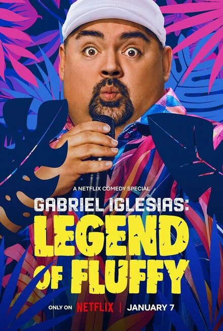 Постер Gabriel Iglesias: Legend of Fluffy