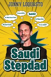 Jonny Loquasto: Saudi Stepdad постер