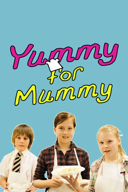 Постер Yummy for Mummy 2015