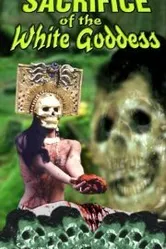 Sacrifice of the White Goddess постер