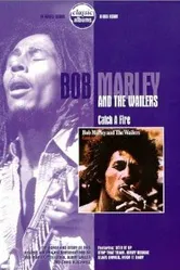 Classic Albums: Bob Marley & the Wailers - Catch a Fire постер