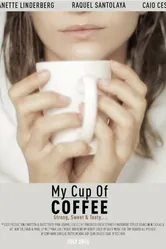 My Cup of Coffee постер