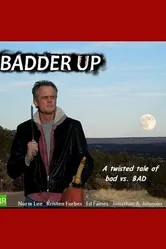 Badder Up постер