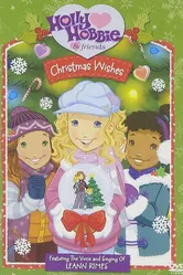 Holly Hobbie and Friends: Christmas Wishes постер