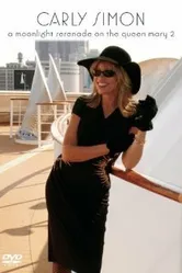 Carly Simon: A Moonlight Serenade on the Queen Mary 2 постер