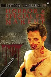 Hollywood's Insider Secrets: Horror Techniques and Special FX постер