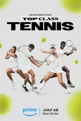 Uninterrupted's Top Class Tennis постер