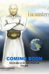Extraordinary Encounters постер